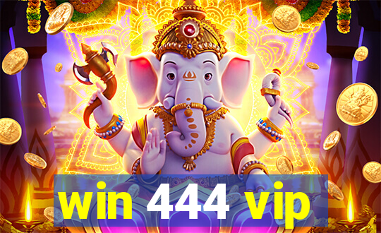 win 444 vip
